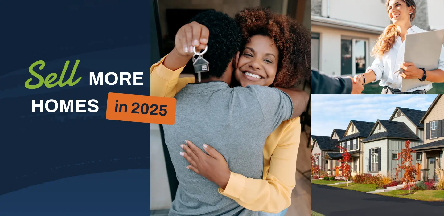 Sell more homes in 2025